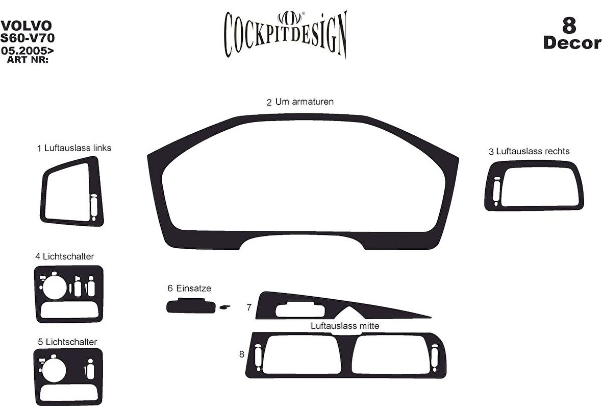 Meriç® Volvo S60 / V70 Ön Torpido Kaplama 8 Parça 2005-2009