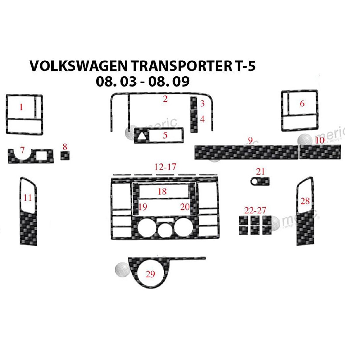 Meriç® VW Transporter T5 Ön Torpido Kaplama 29 Parça 2003-2009