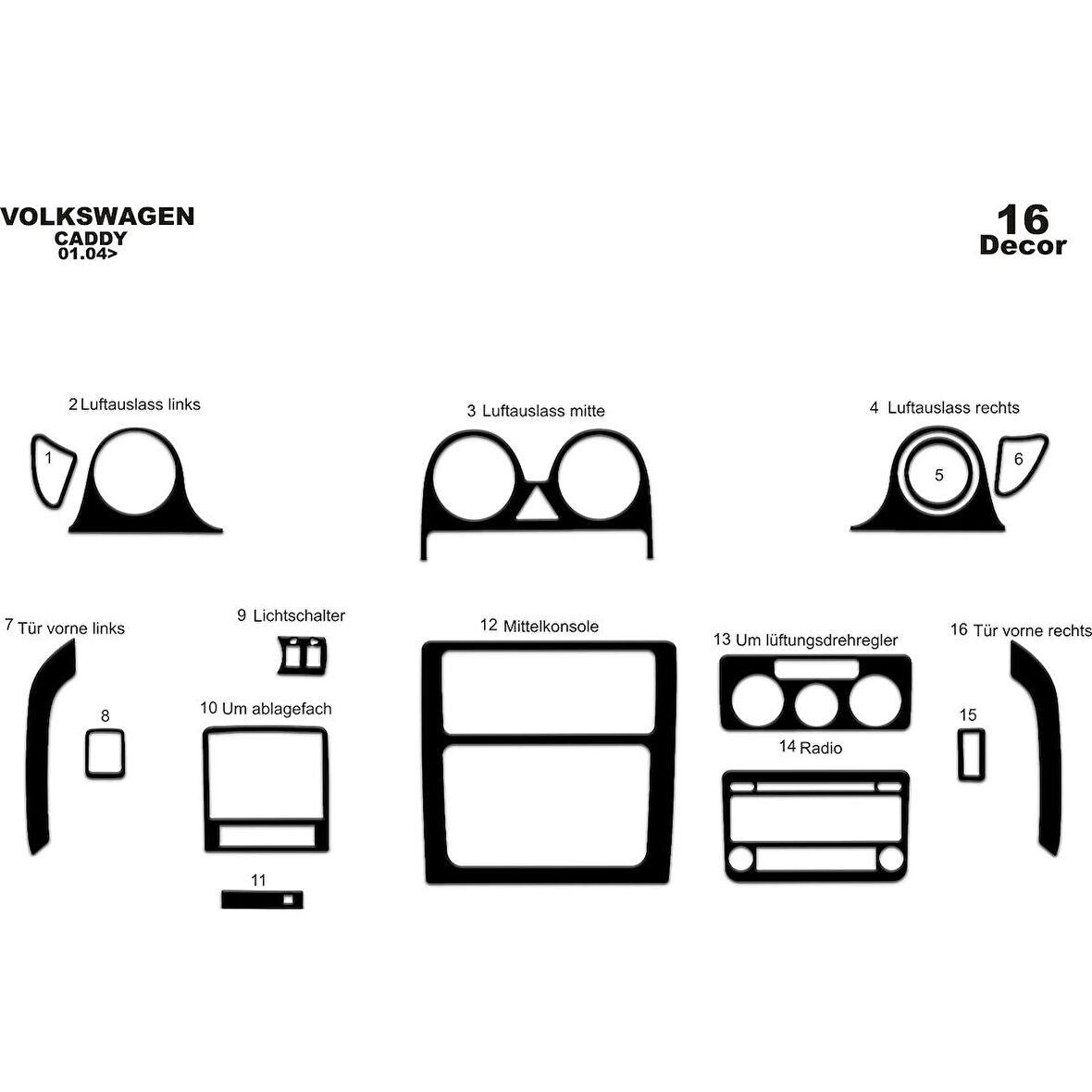 Meriç® Volkswagen Caddy Ön Torpido Kaplama 16 Parça 2004-2009