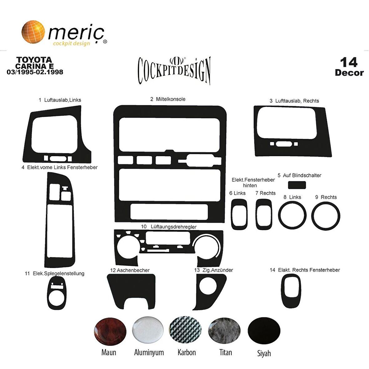 Meriç® Toyota Carina E Ön Torpido Kaplama 14 Parça 1995-1998