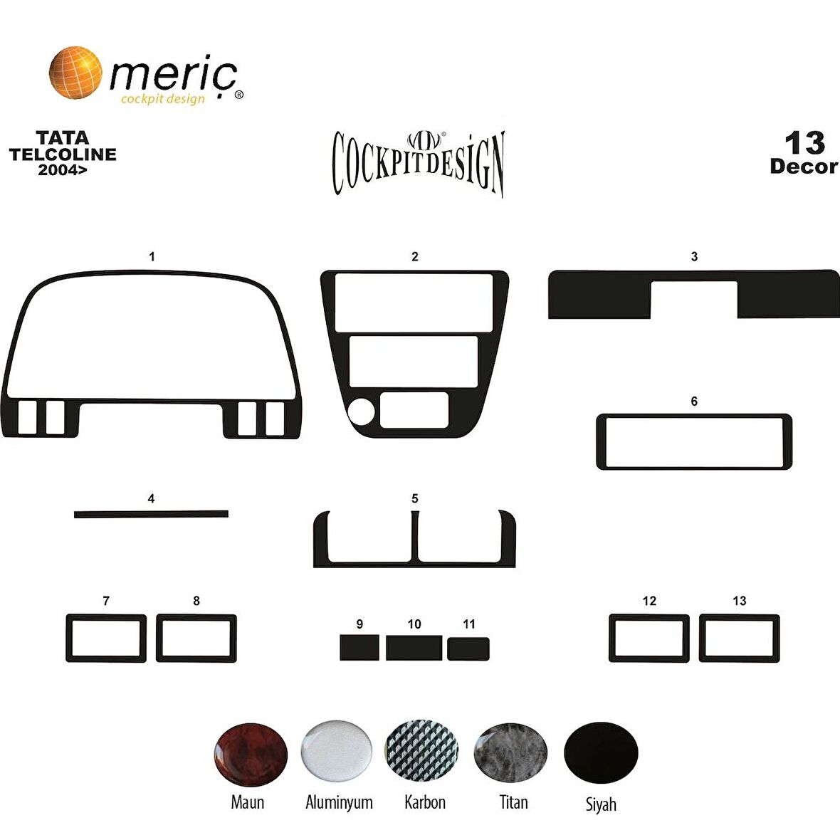 Meriç® Tata Telcoline 4x4 Ön Torpido Kaplama 13 Parça 2004-2009
