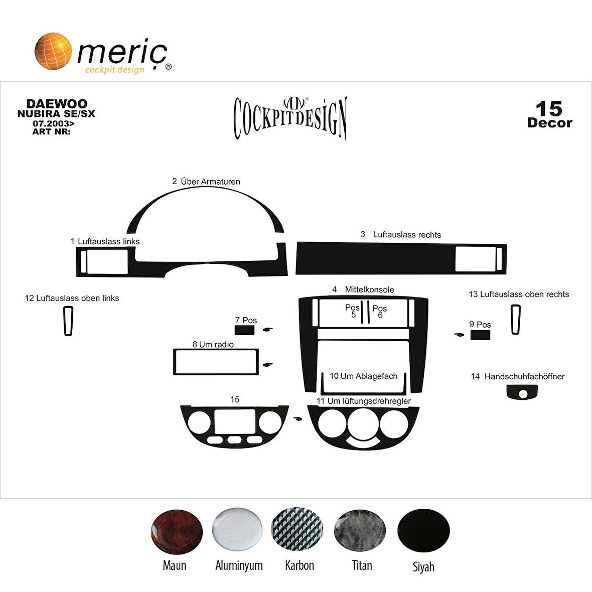 Meriç® Daewoo Nubira Se Xs Ön Torpido Kaplama 15 Parça 2003-2010