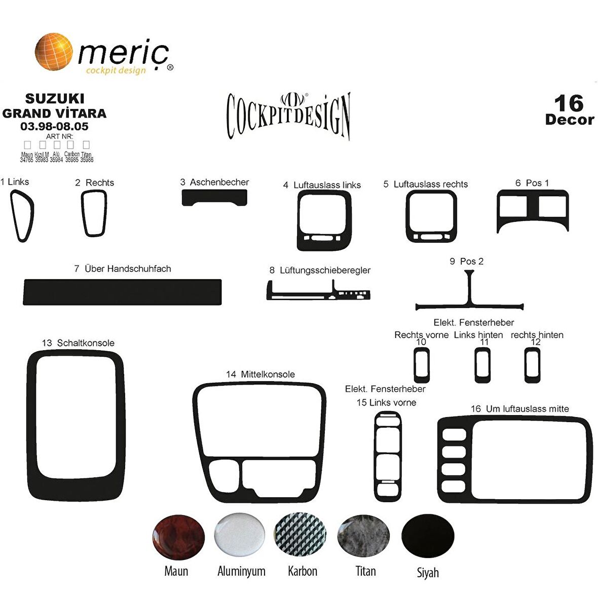 Meriç® Suzuki Grand Vitara 4x4 Torpido Kaplama 16 Parça 1998-2005