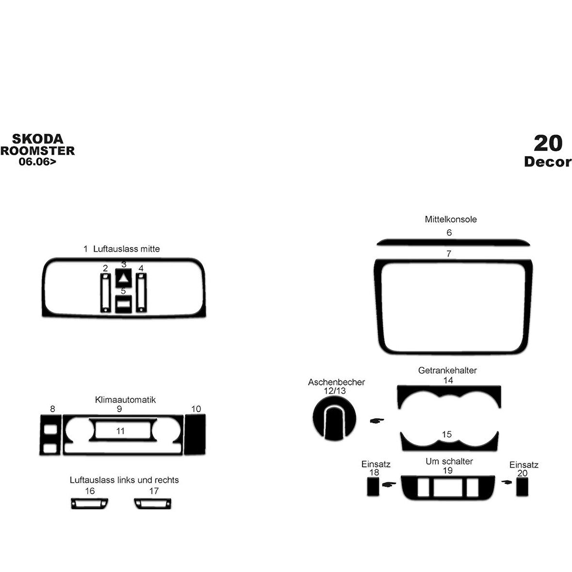 Meriç® Skoda Fabia - Roomster Ön Torpido Kaplama 20 Parça 2006-›