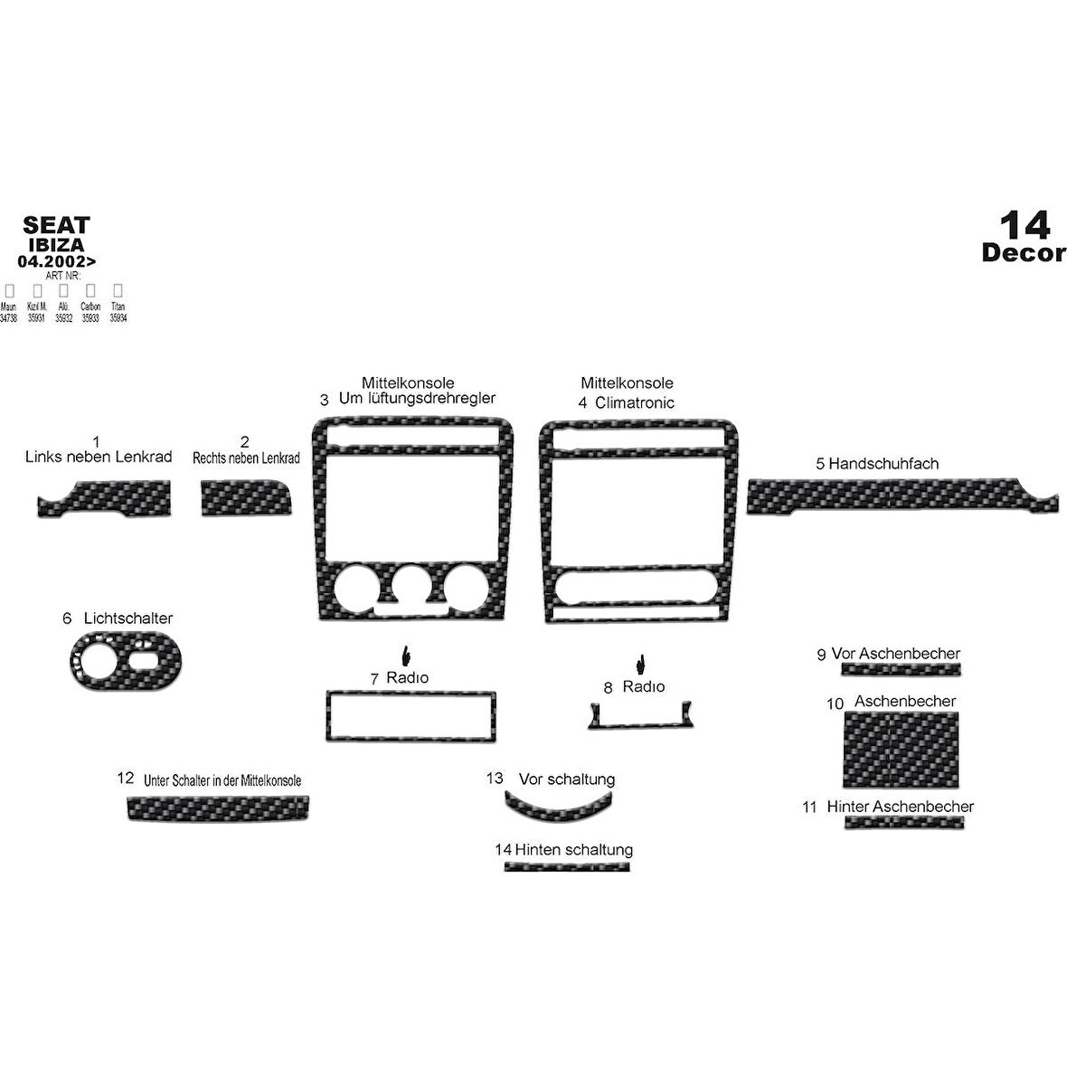 Meriç® Seat Ibiza Ön Torpido Kaplama 14 Parça 2002-2010