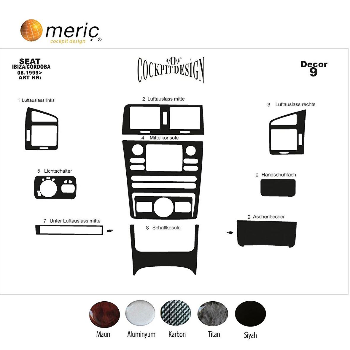 Meriç® Seat Cordoba Ön Torpido Kaplama 9 Parça 1999-2002