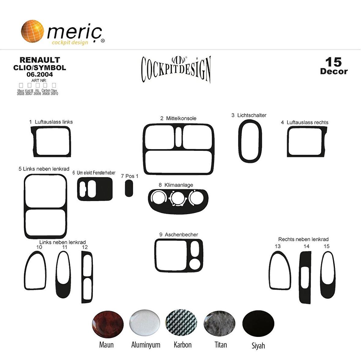 Meriç® Renault Clio Symbol Ön Torpido Kaplama 15 Parça 2004-2008