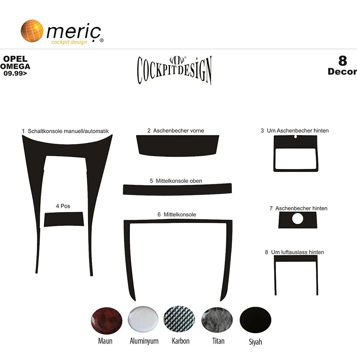 Meriç® Opel Omega Ön Torpido Kaplama 8 Parça 1999-2003