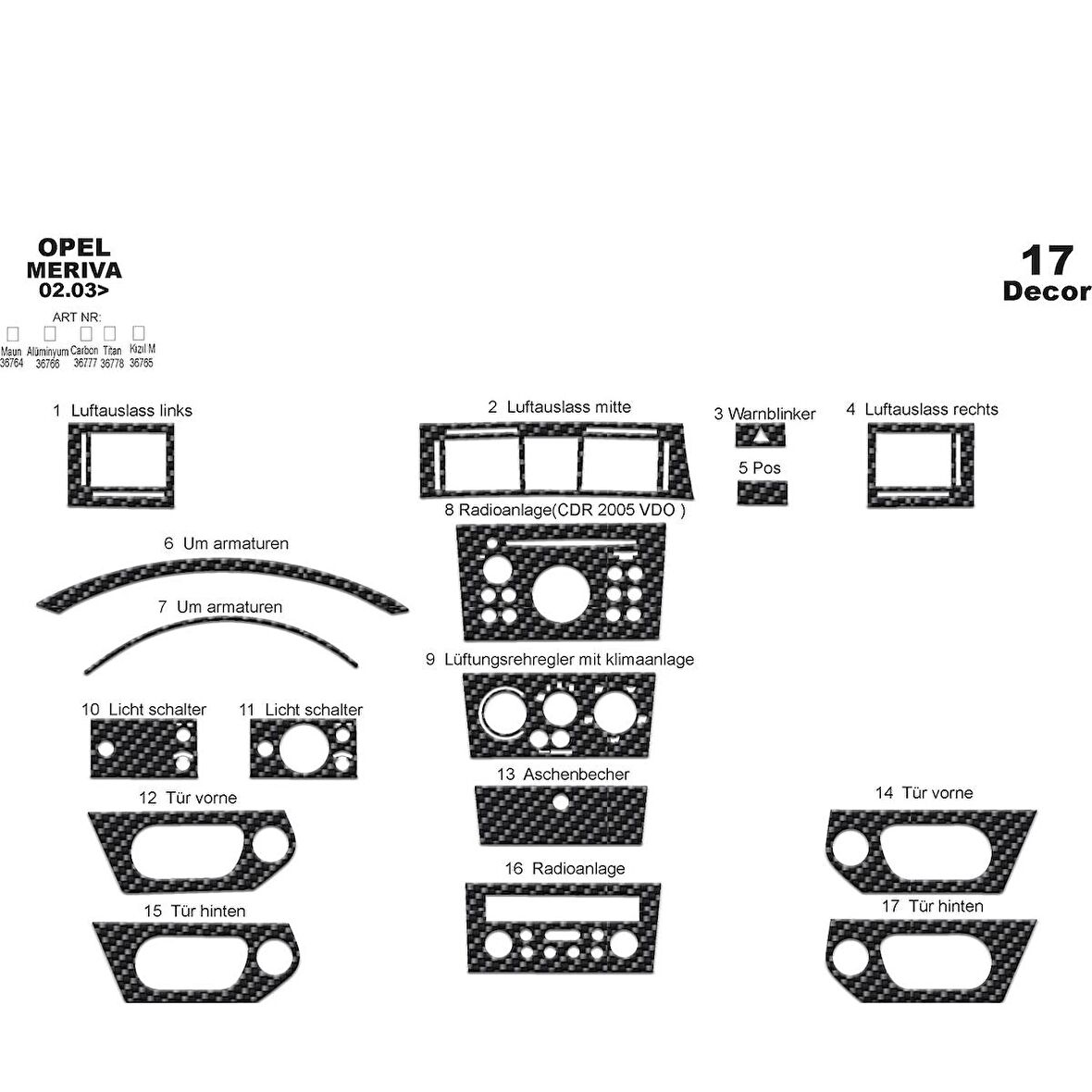 Meriç® Opel Meriva Ön Torpido Kaplama 17 Parça 2003-2007