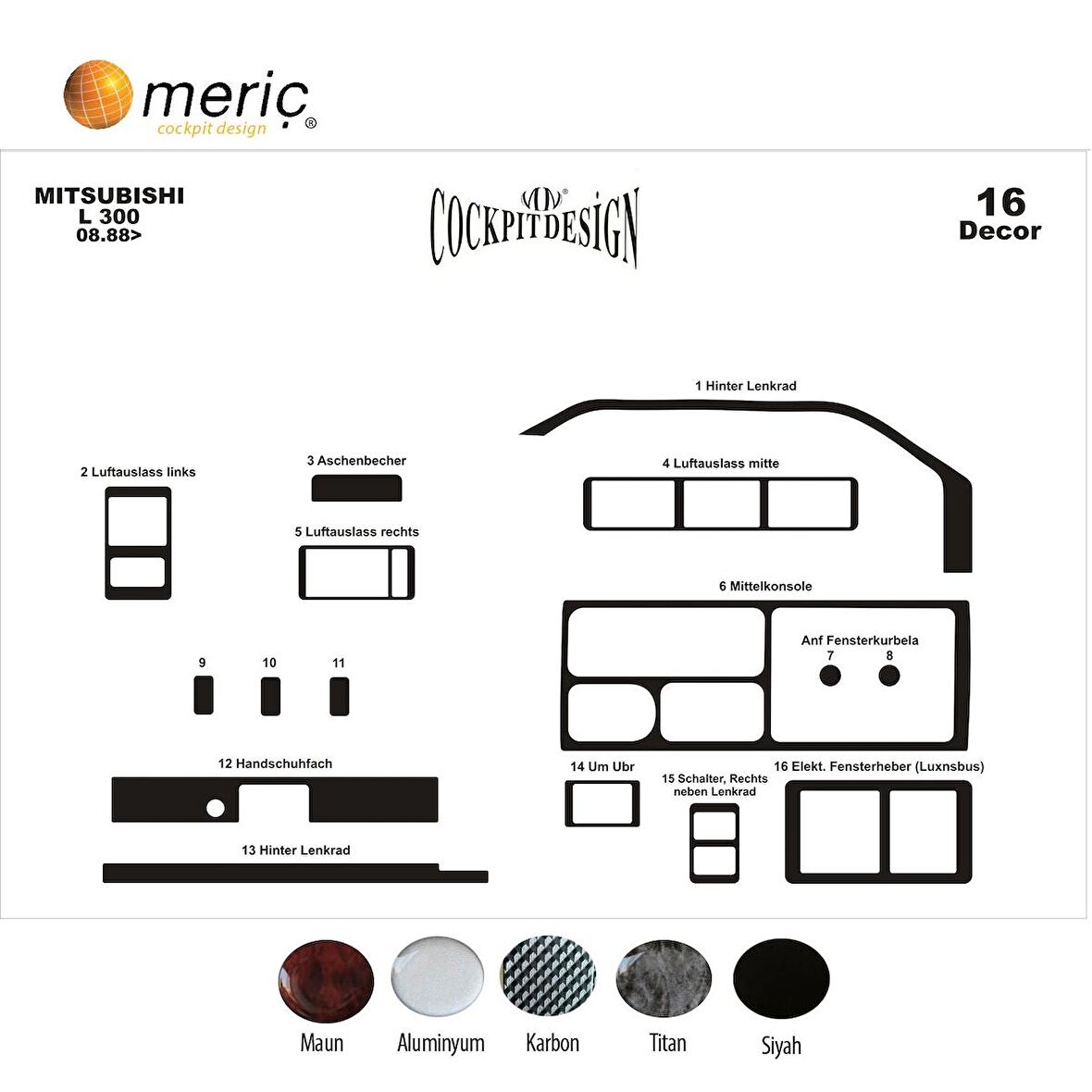 Meriç® Mitsubishi L300 Ön Torpido Kaplama 16 Parça 1988-›