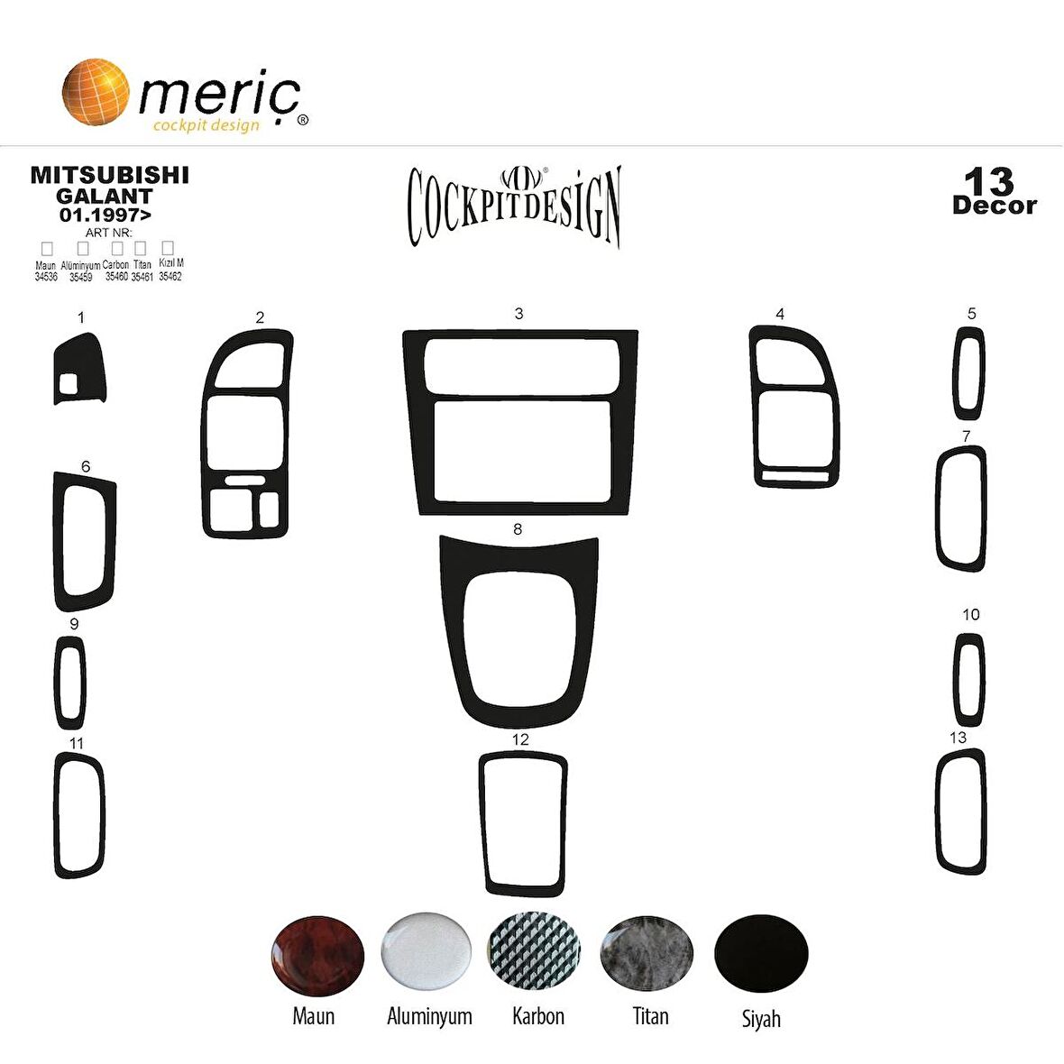 Meriç® Mitsubishi Galant Ön Torpido Kaplama 13 Parça 1998-2002