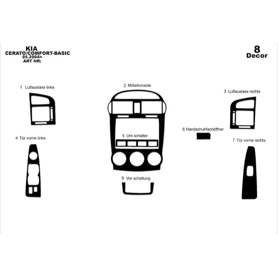Meriç® Kia Cerato LX Sedan Ön Torpido Kaplama 8 Parça 2004-2007
