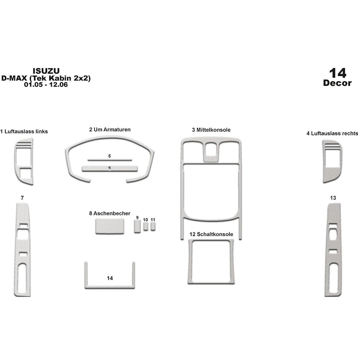 Meriç® Isuzu D Max Tek Kabin 2x2 Maun Kaplama 14 Parça 2005-2006