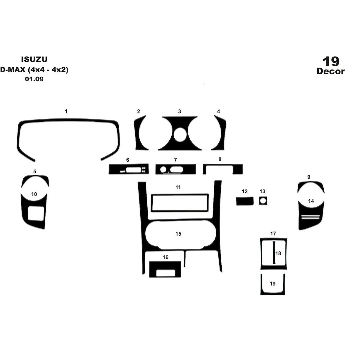 Meriç® Isuzu D Max 4x2-4x4 Ön Torpido Kaplam 19 Parça 2007-2012
