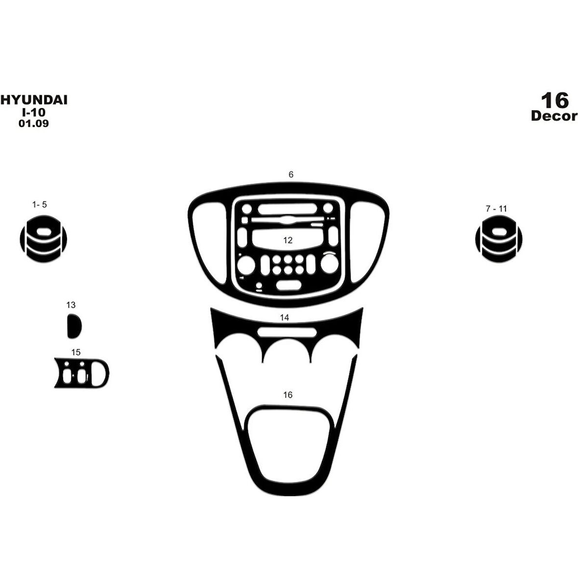 Meriç® Hyundai i10 Ön Torpido Kaplama 16 Parça 2008-2012