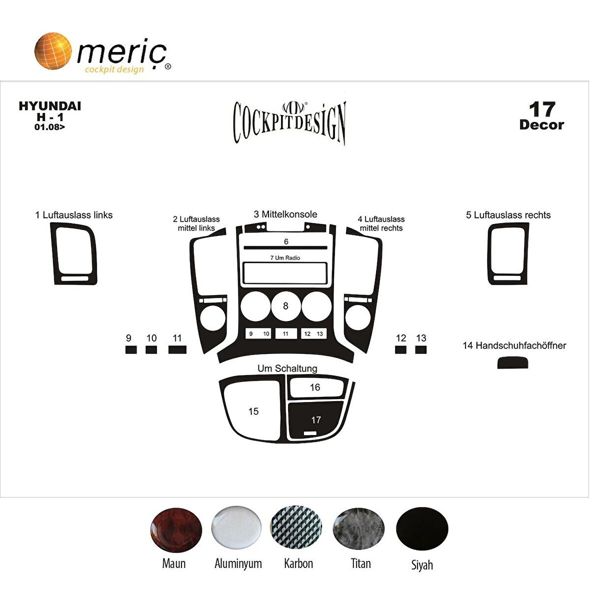 Meriç® Hyundai H1 Ön Torpido Kaplama 17 Parça 2008-›