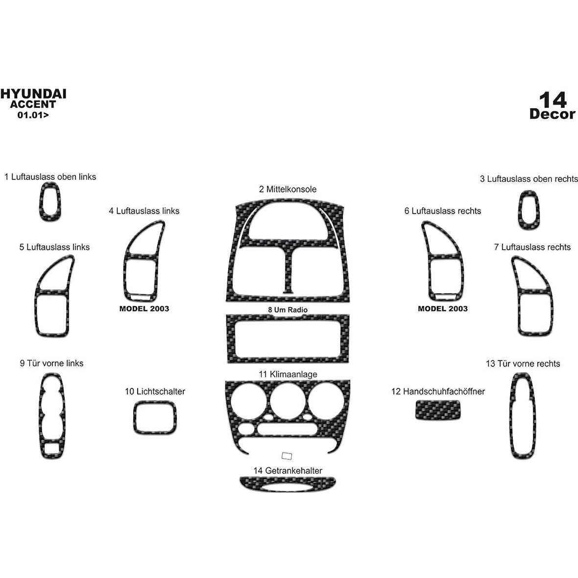 Meriç® Hyundai Accent Ön Torpido Kaplama 14 Parça 2001-2005