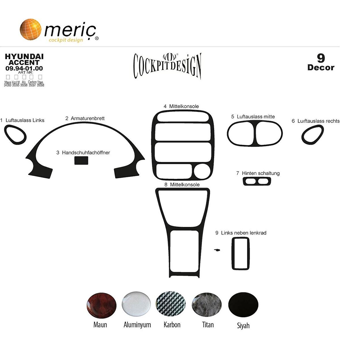 Meriç® Hyundai Accent Ön Torpido Kaplama 9 Parça 1994-2000