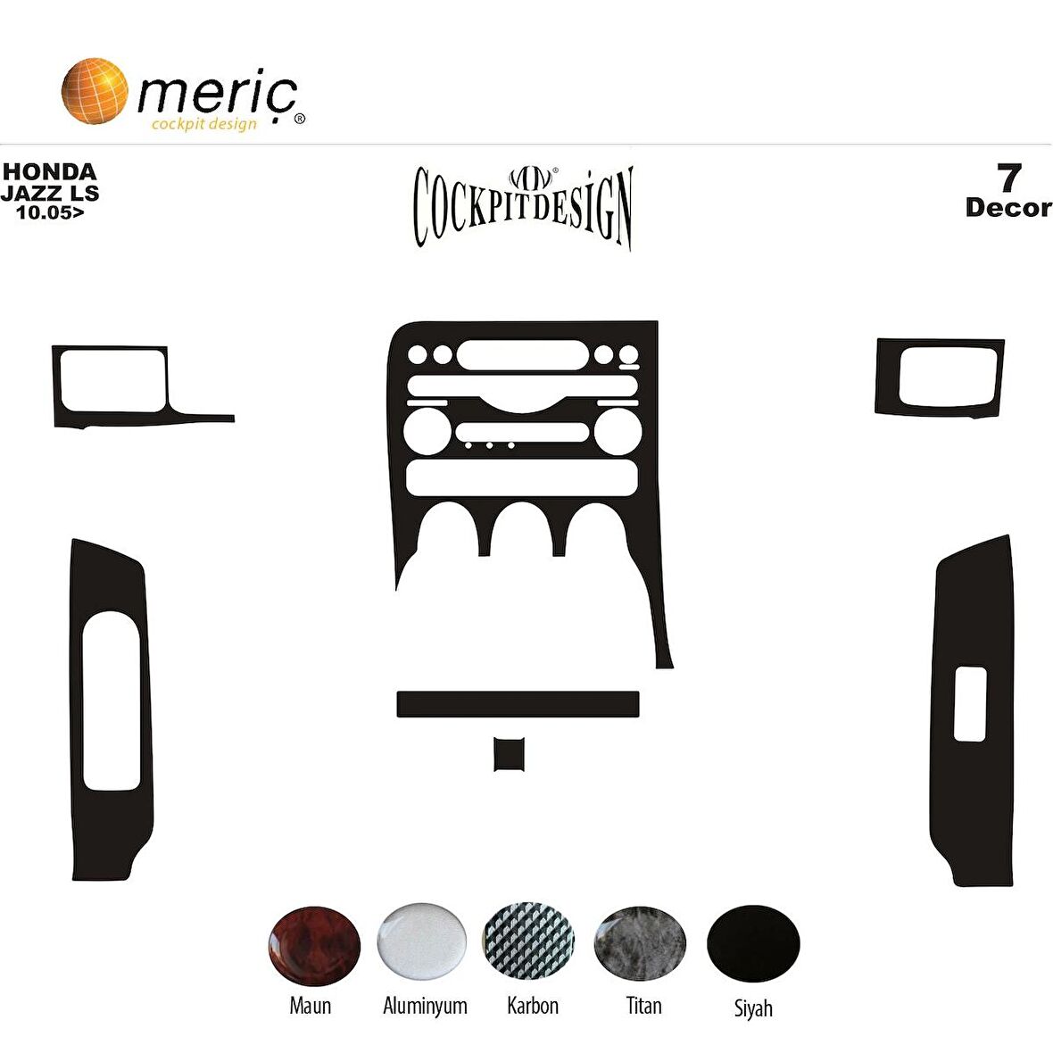 Meriç® Honda Jazz Ön Torpido Kaplama 7 Parça 2005-›