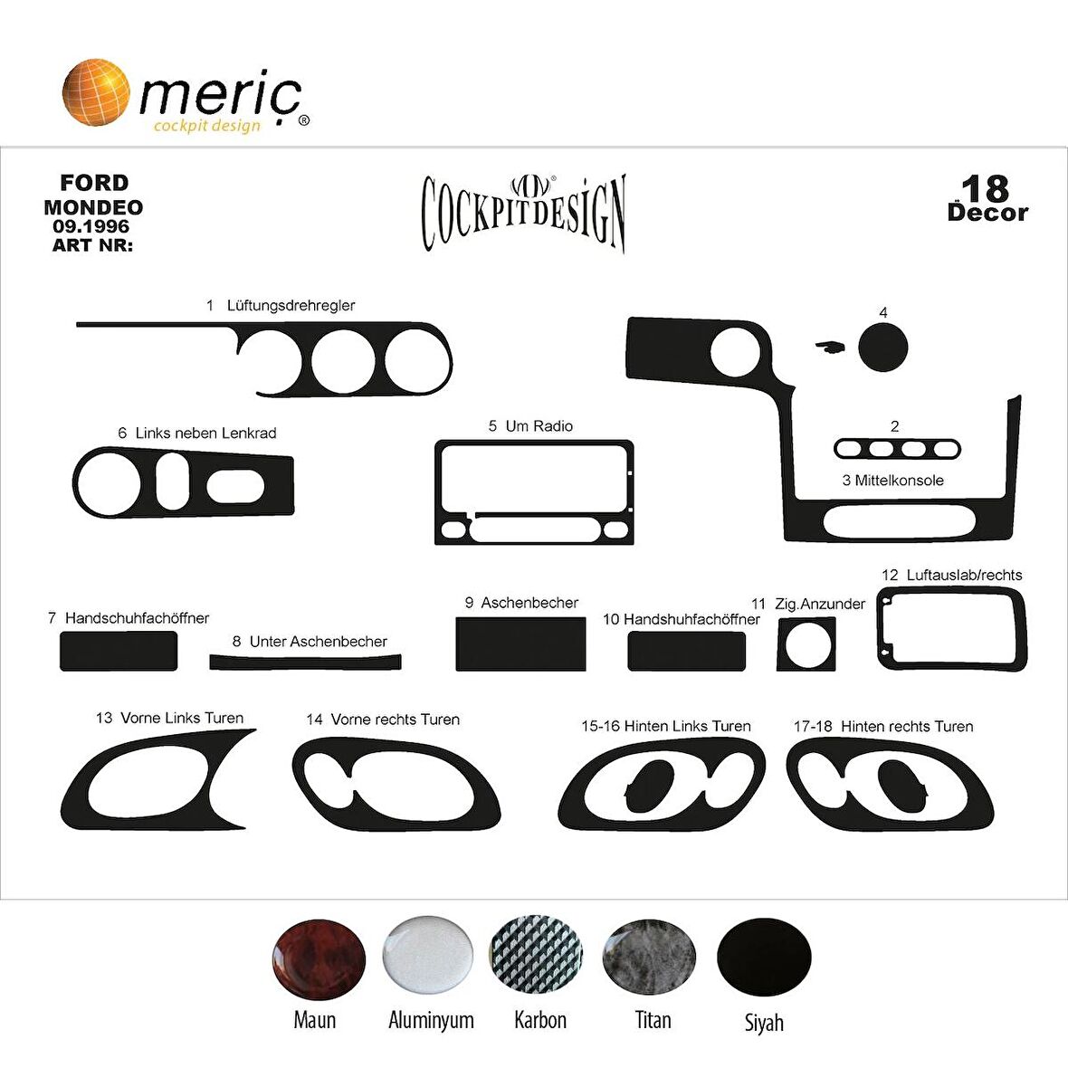 Meriç® Ford Mondeo Ön Torpido Kaplama 18 Parça 1996-2000