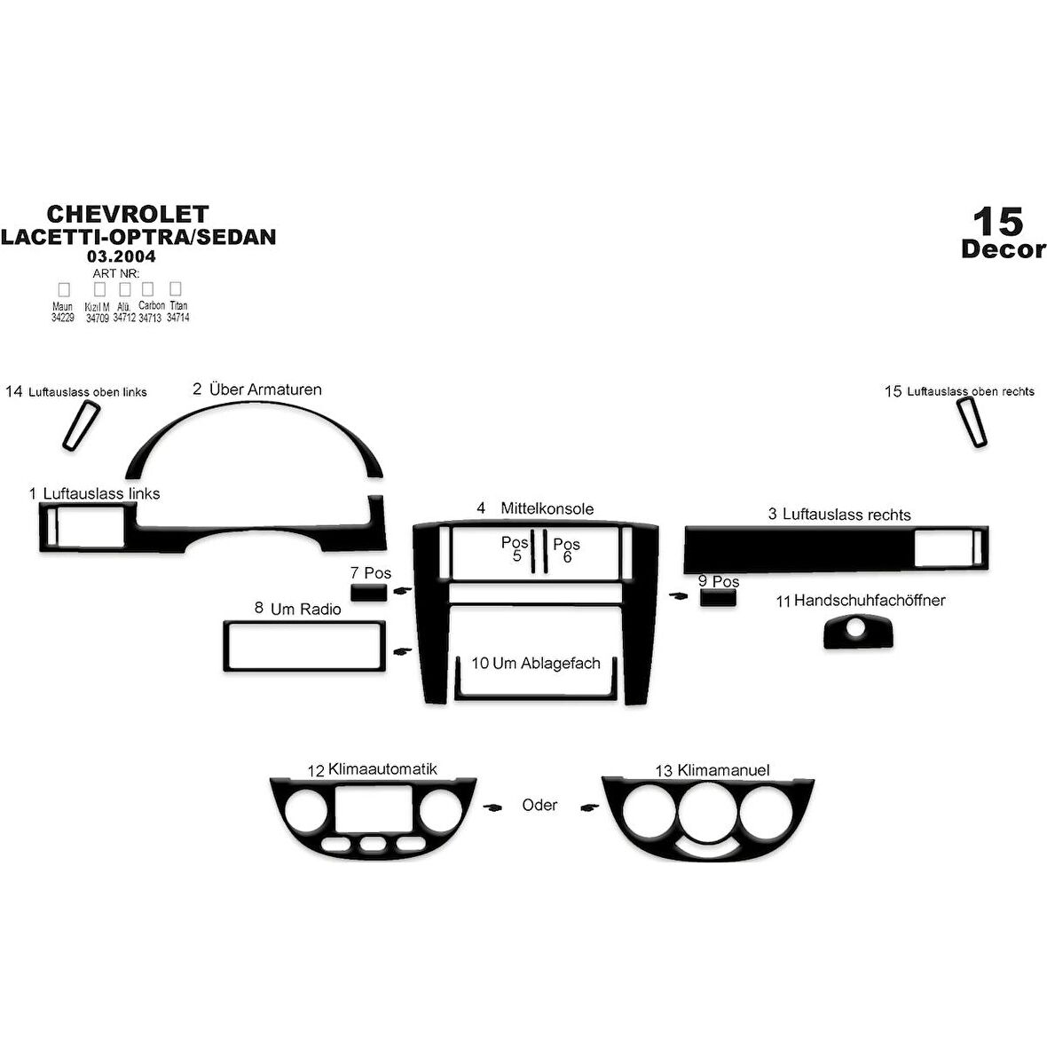 Meriç® Chevrolet Lacetti Sedan Ön Torpido Kaplama 15 Parça 2004-›