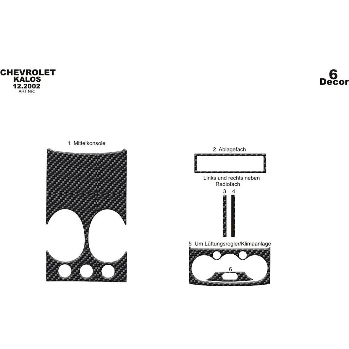 Meriç® Chevrolet Kalos Ön Torpido Kaplama 6 Parça 2002-2009