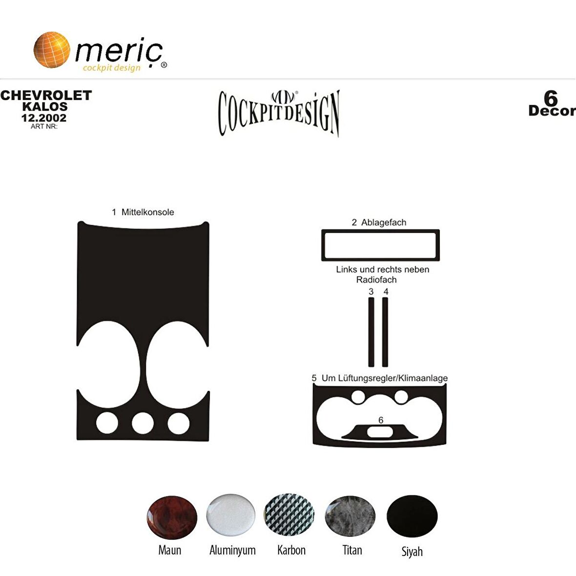Meriç® Chevrolet Kalos Ön Torpido Kaplama 6 Parça 2002-2009