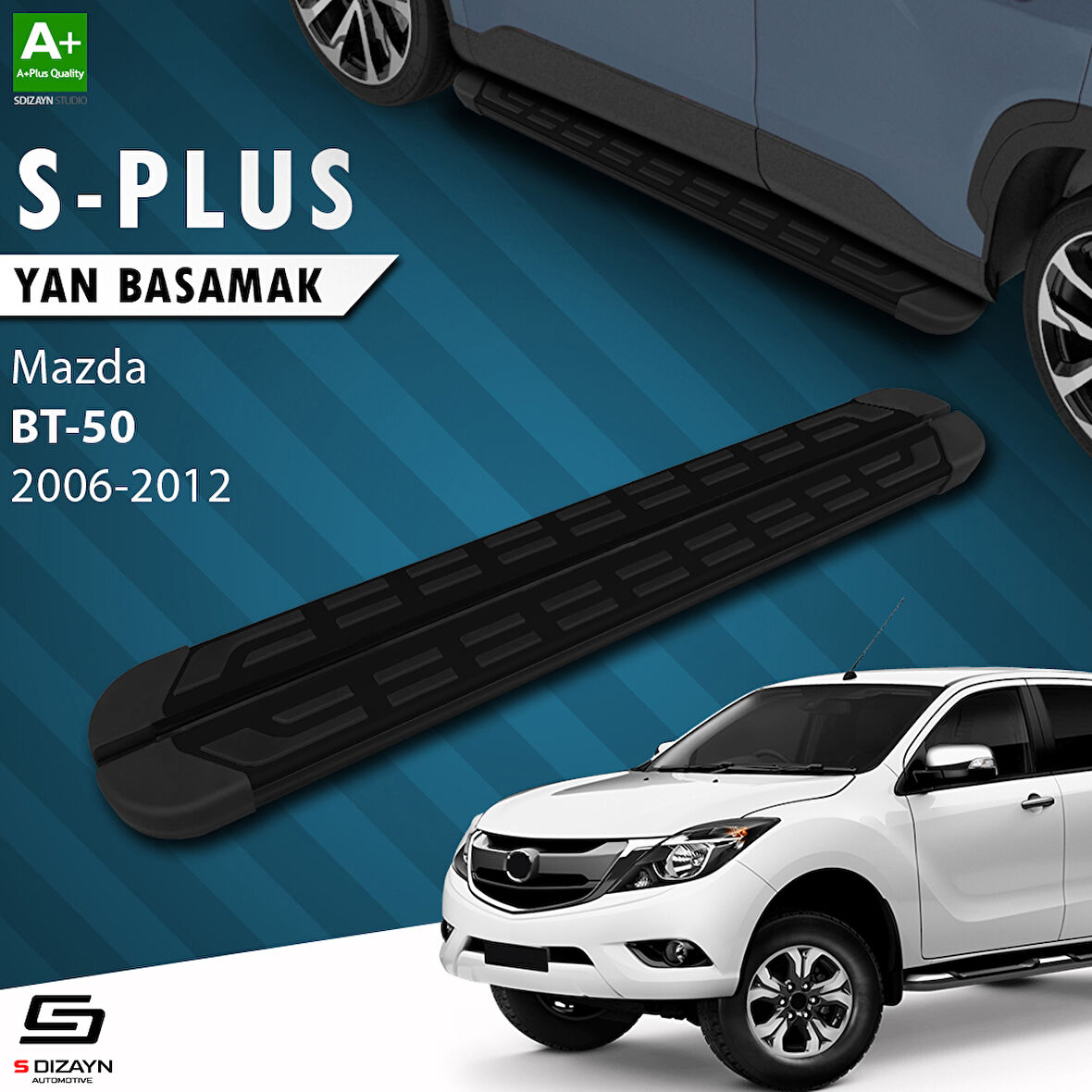 S-Dizayn Mazda BT-50 Pick-Up S-Plus Siyah Yan Basamak 193 Cm 2006-2012 A+ Kalite
