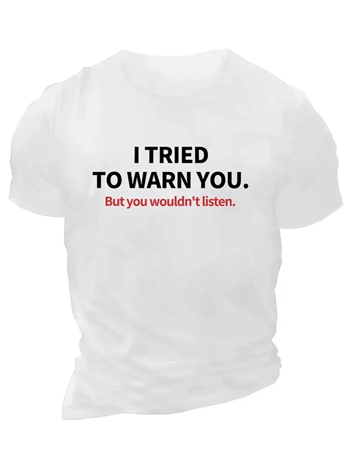 20/1 Penye Compack I TRIED TO WARN YOU. Baskılı Oversize Bisiklet Yaka T-shirt - Beyaz