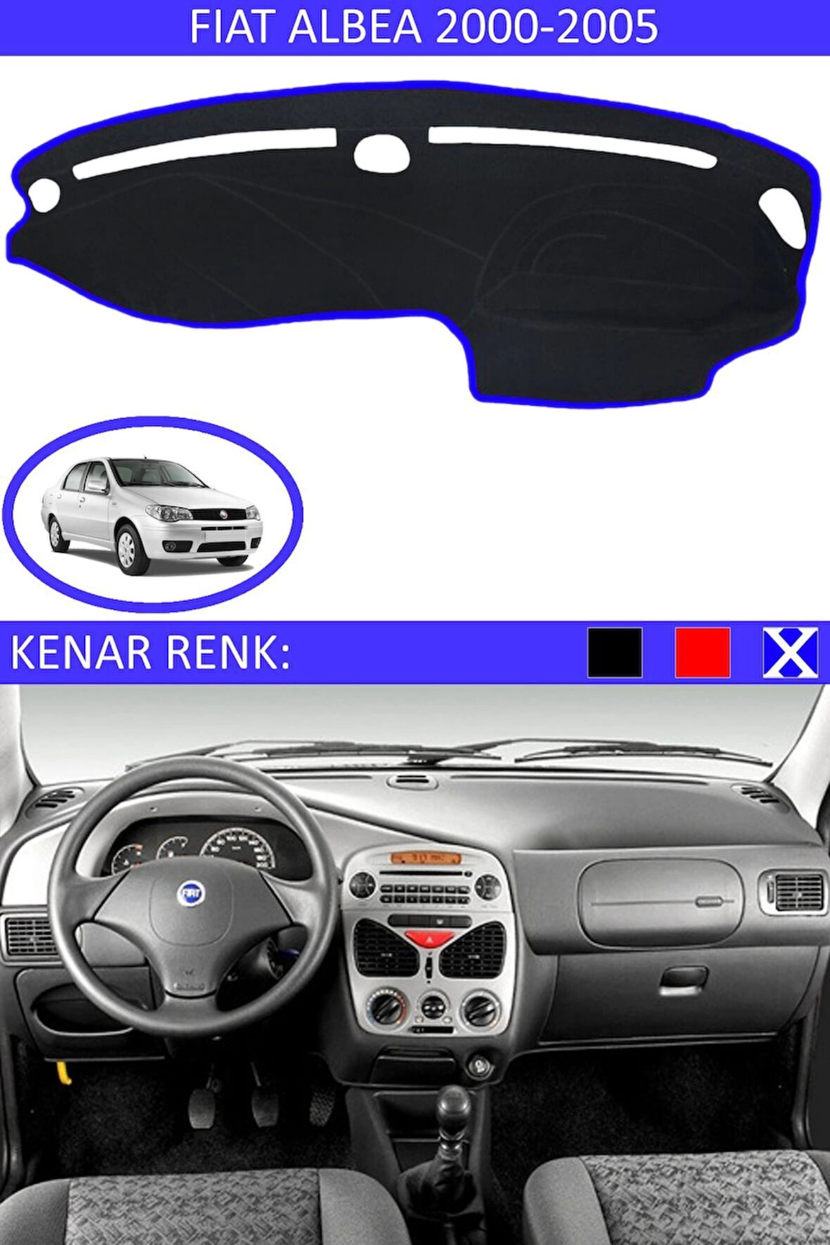 Fiat Albea 2000-2005 Modelleri İçin Uygun Torpido Koruma Halısı Siyah Kenar Renk Mavi