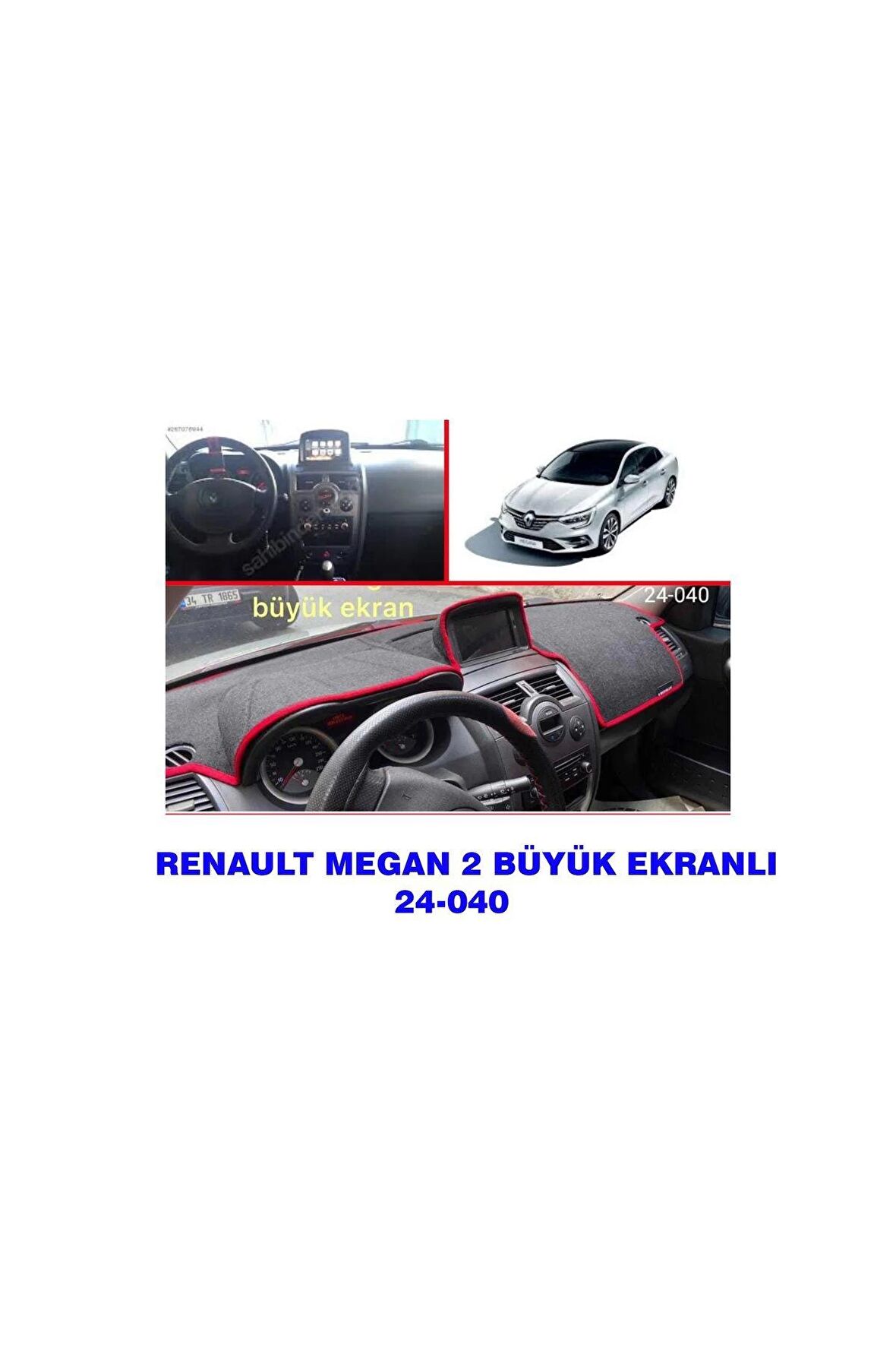 RENAULT MEGANE 2 BÜYÜK EKRAN ÖN GÖĞÜS / PANEL / TORPİDO KORUMASI - KILIFI - HALISI