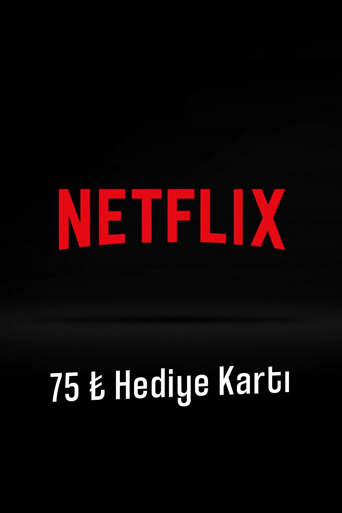 Netflix Hediye Kartı 75 TL