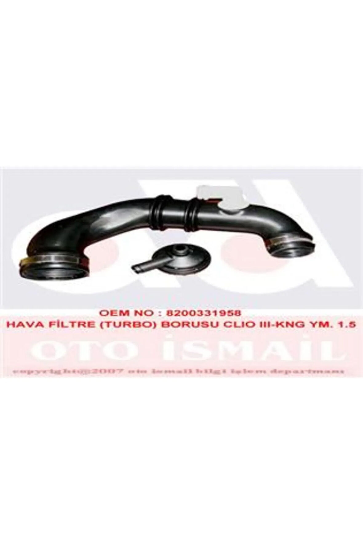 HAVA GİRİŞ TURBO BORUSU NEW KNG-CLIO III-TWNG-MGN II-THALIA-LOGAN-SANDERO 1.5 DC