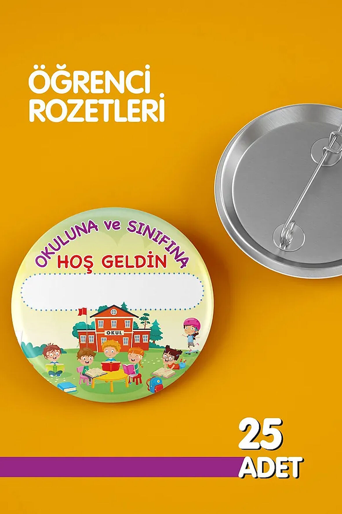 Öğrenci Rozet Setleri - Sınıfına Hoşgeldin- İğneli Buton Rozet Seti - Yaka - Çanta Rozet. 25 Adet