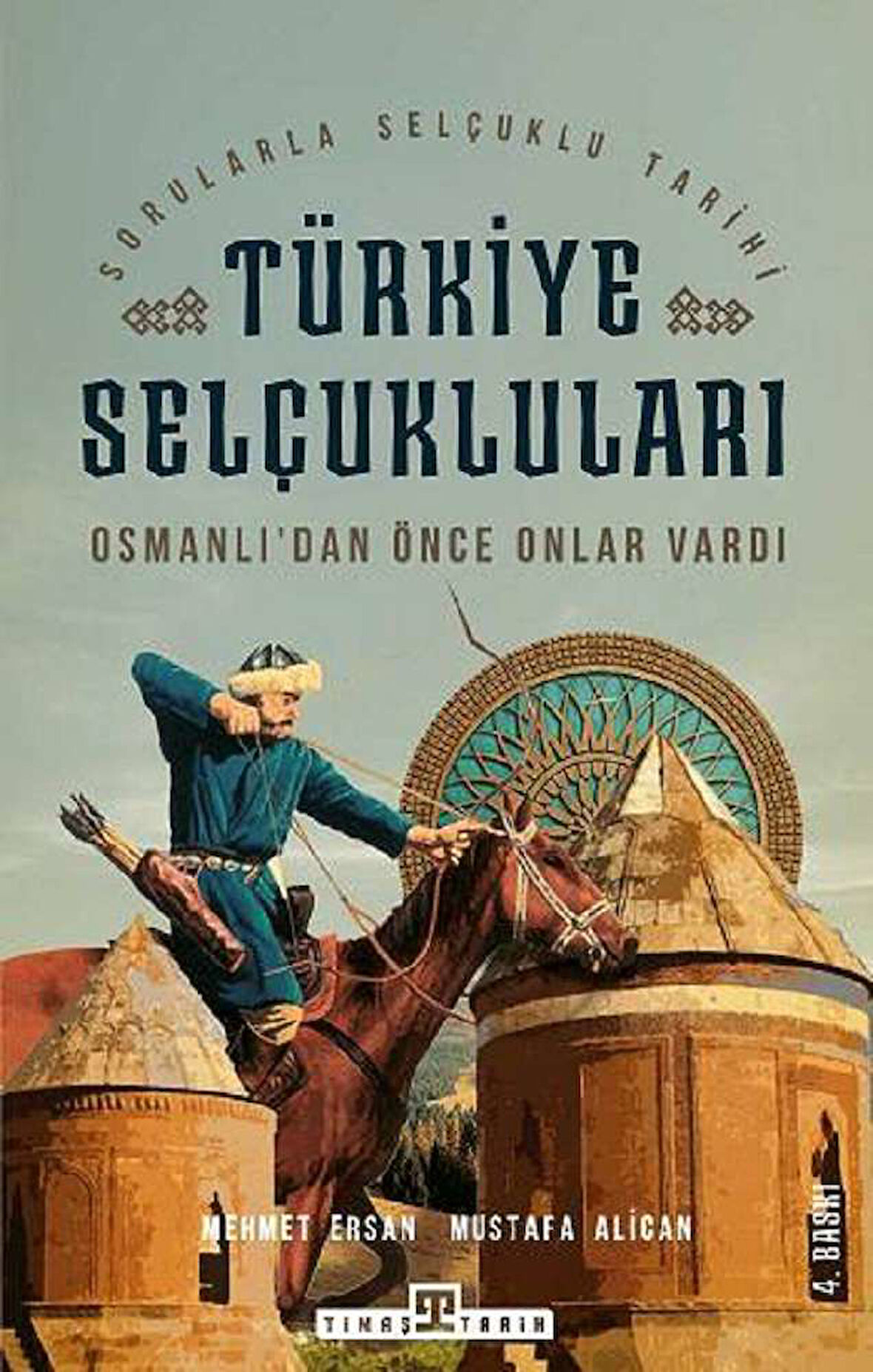 Türkiye Selçukluları - Osmanlı'dan Önce Onlar Vardı