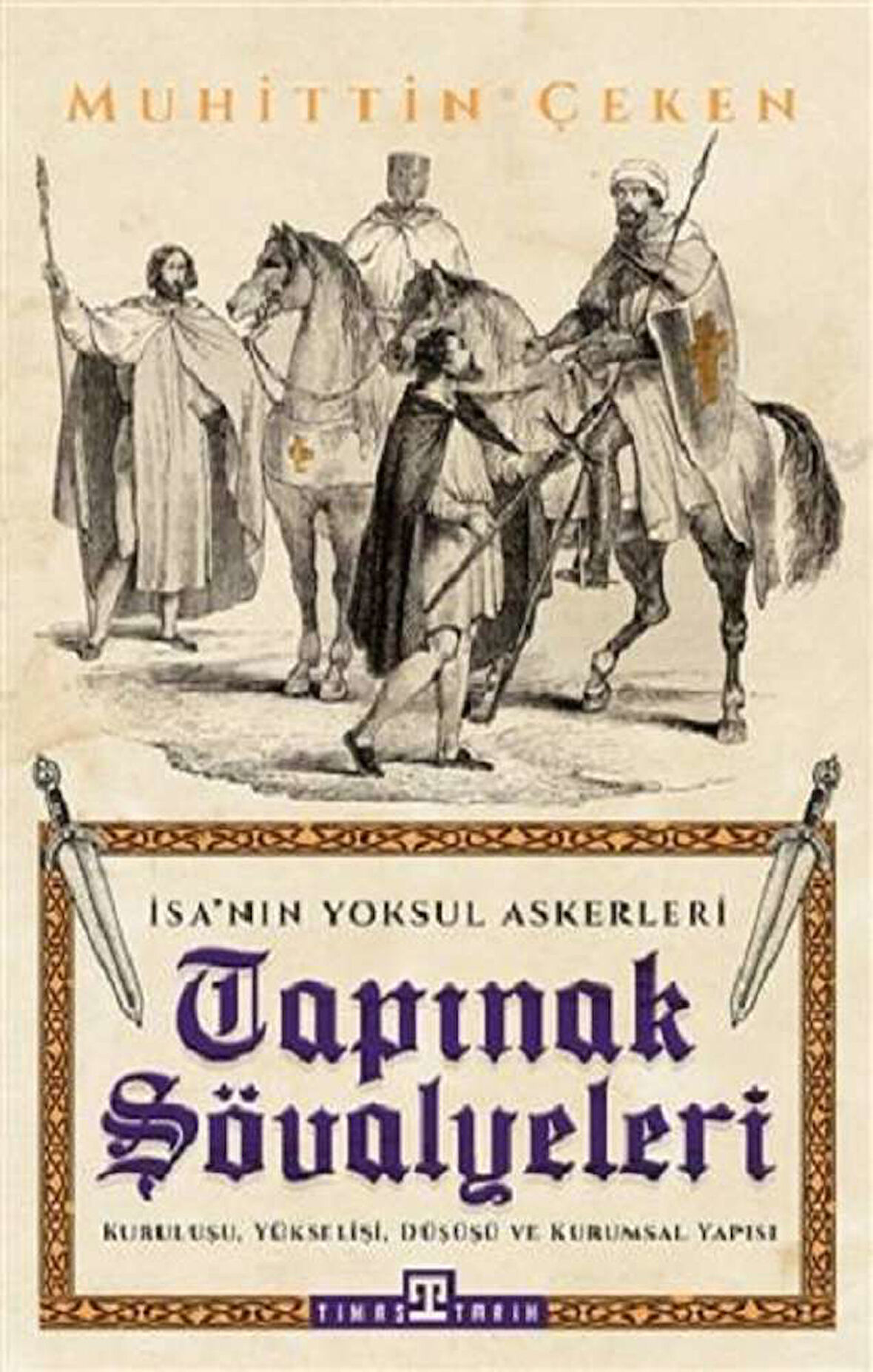 Tapınak Şövalyeleri - İsa'nın Yoksul Askerleri