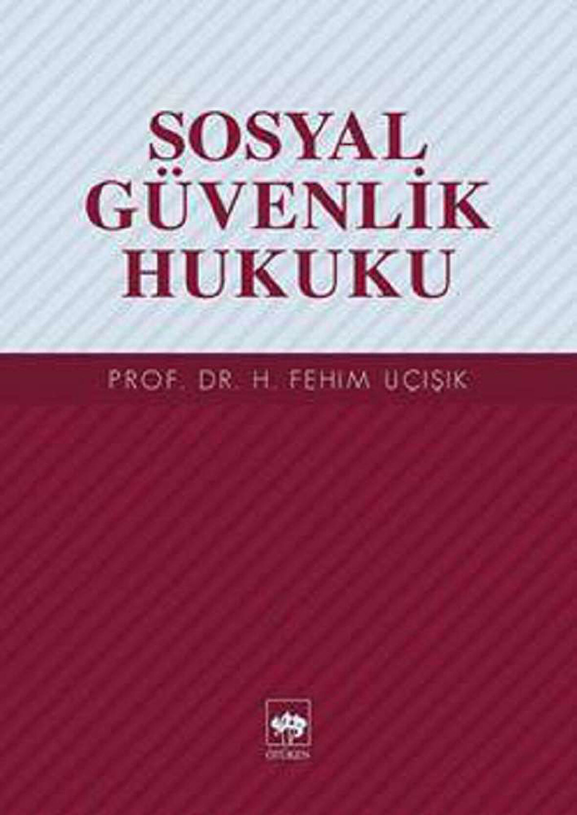 Sosyal Güvenlik Hukuku