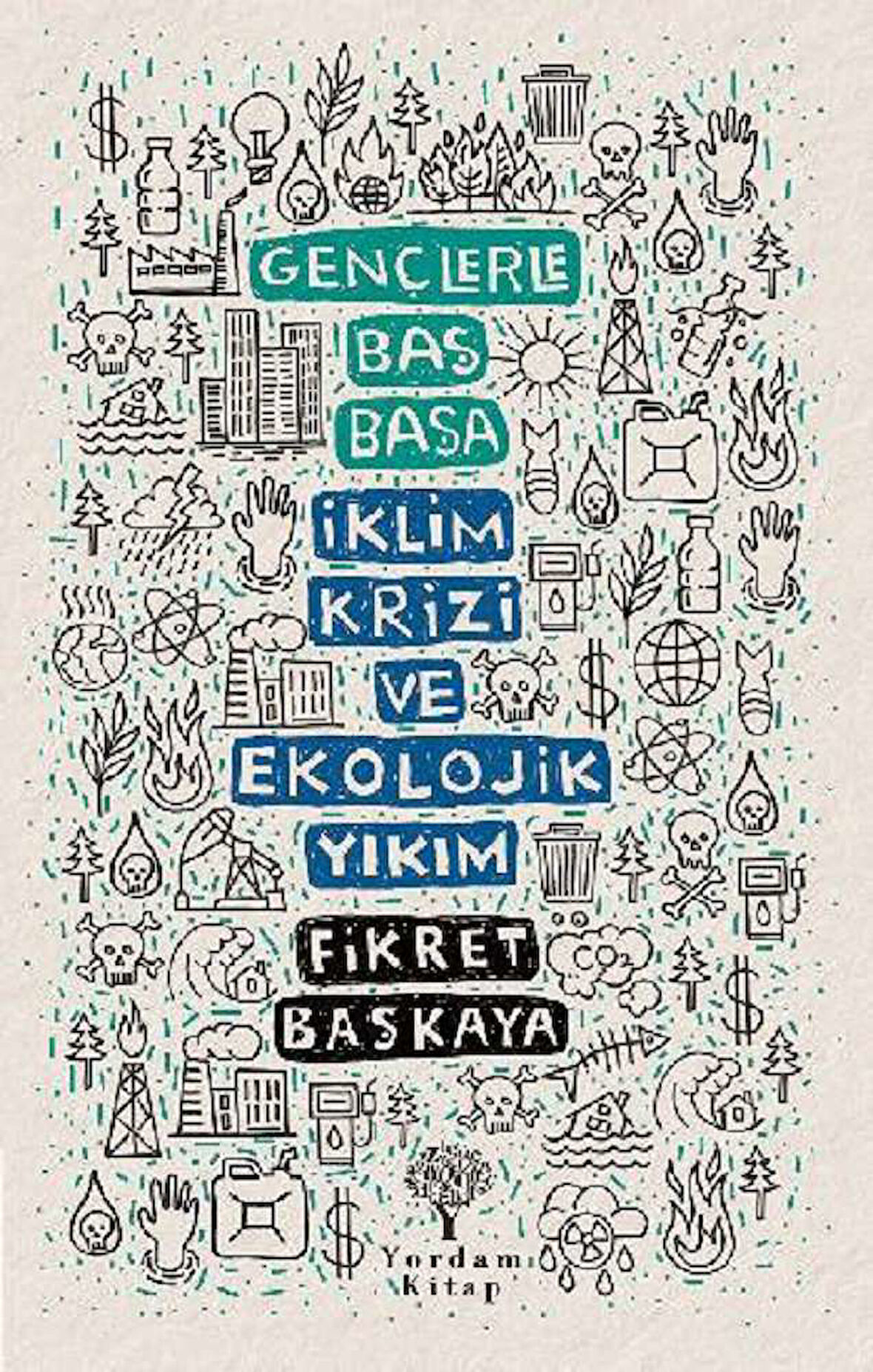 Gençlerle Baş Başa - İklim Krizi ve Ekolojik Yıkım