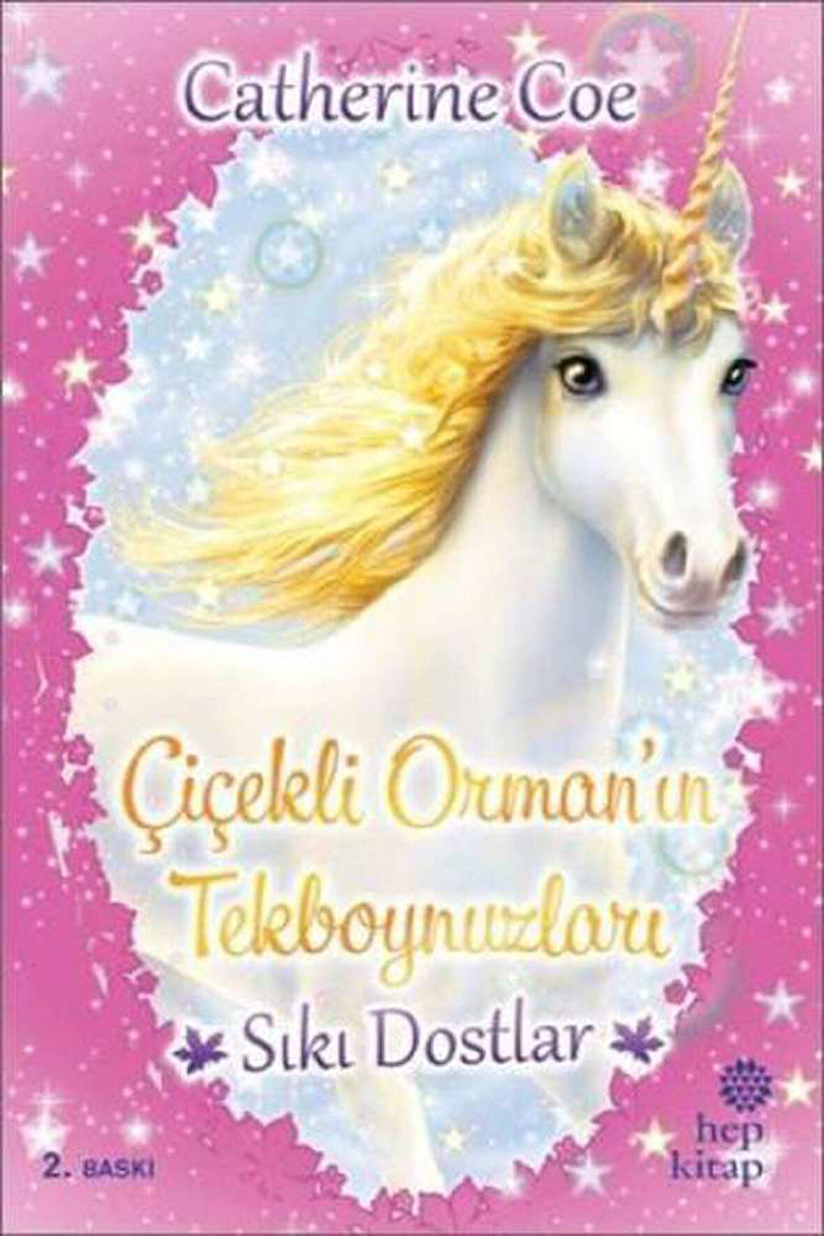 Sıkı Dostlar - Çiçekli Orman’ın Tekboynuzları