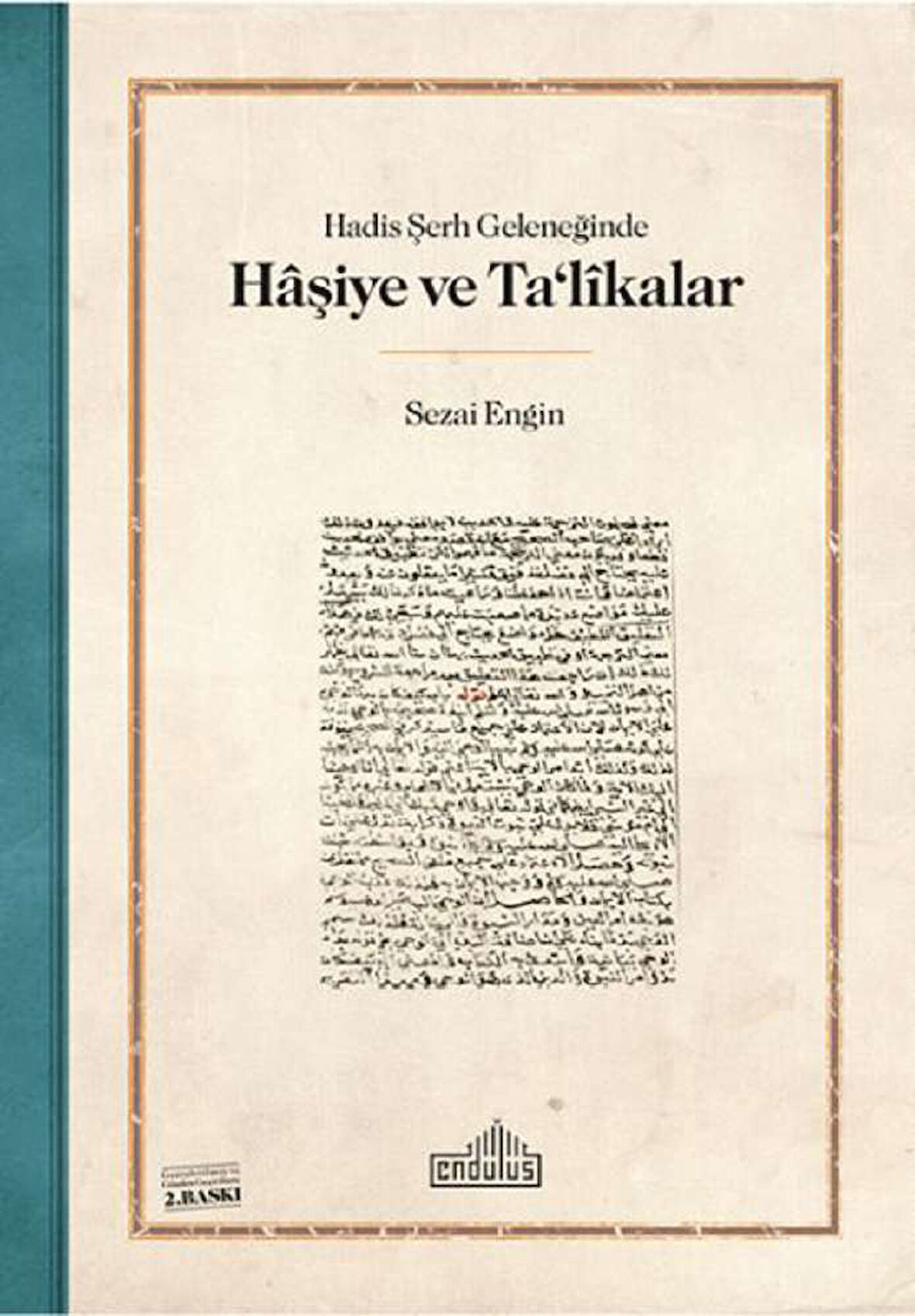 Hadis Şerh Geleneğinde Haşiye ve Ta'likalar