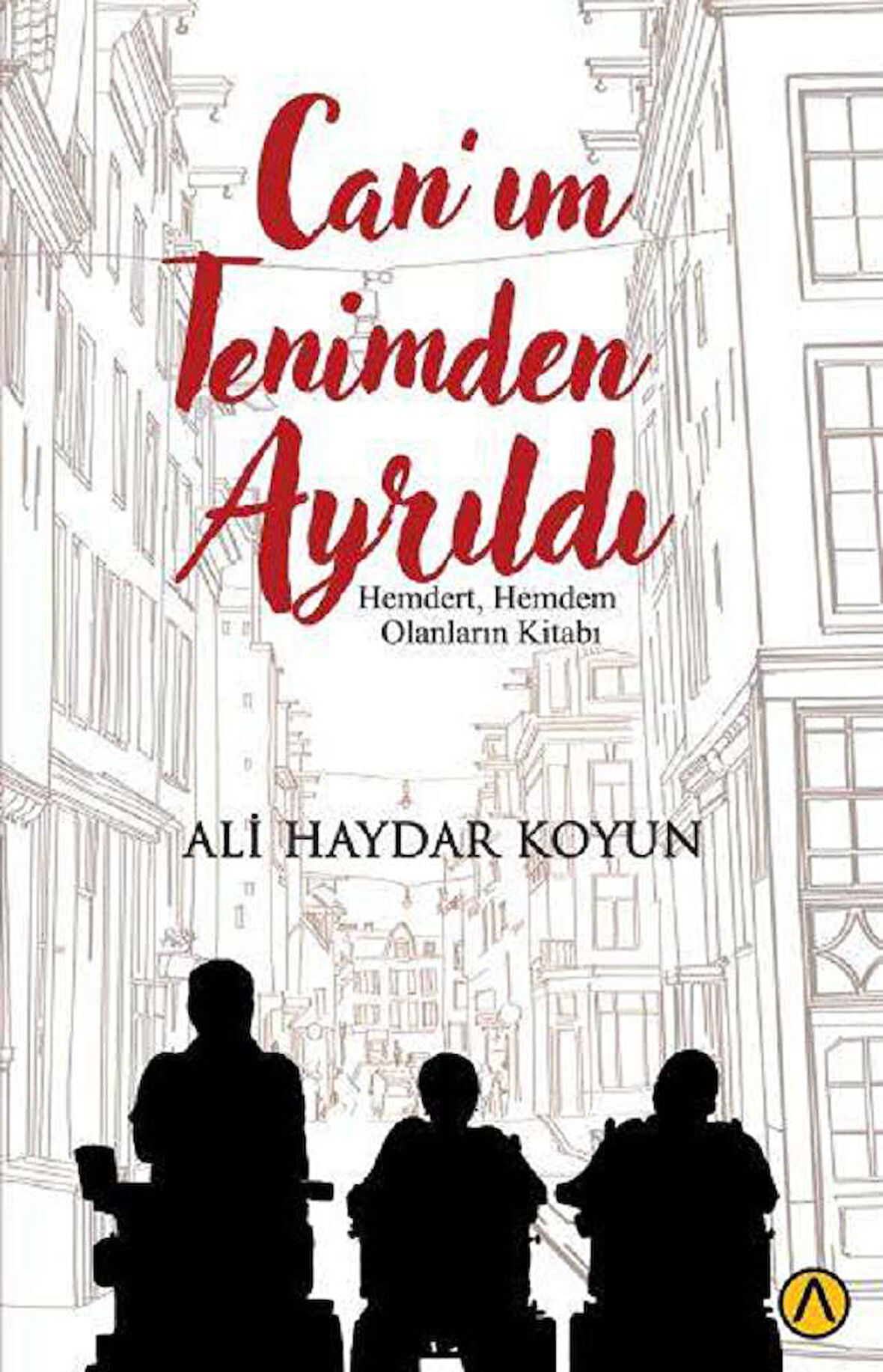 Can’ım Tenimden Ayrıldı