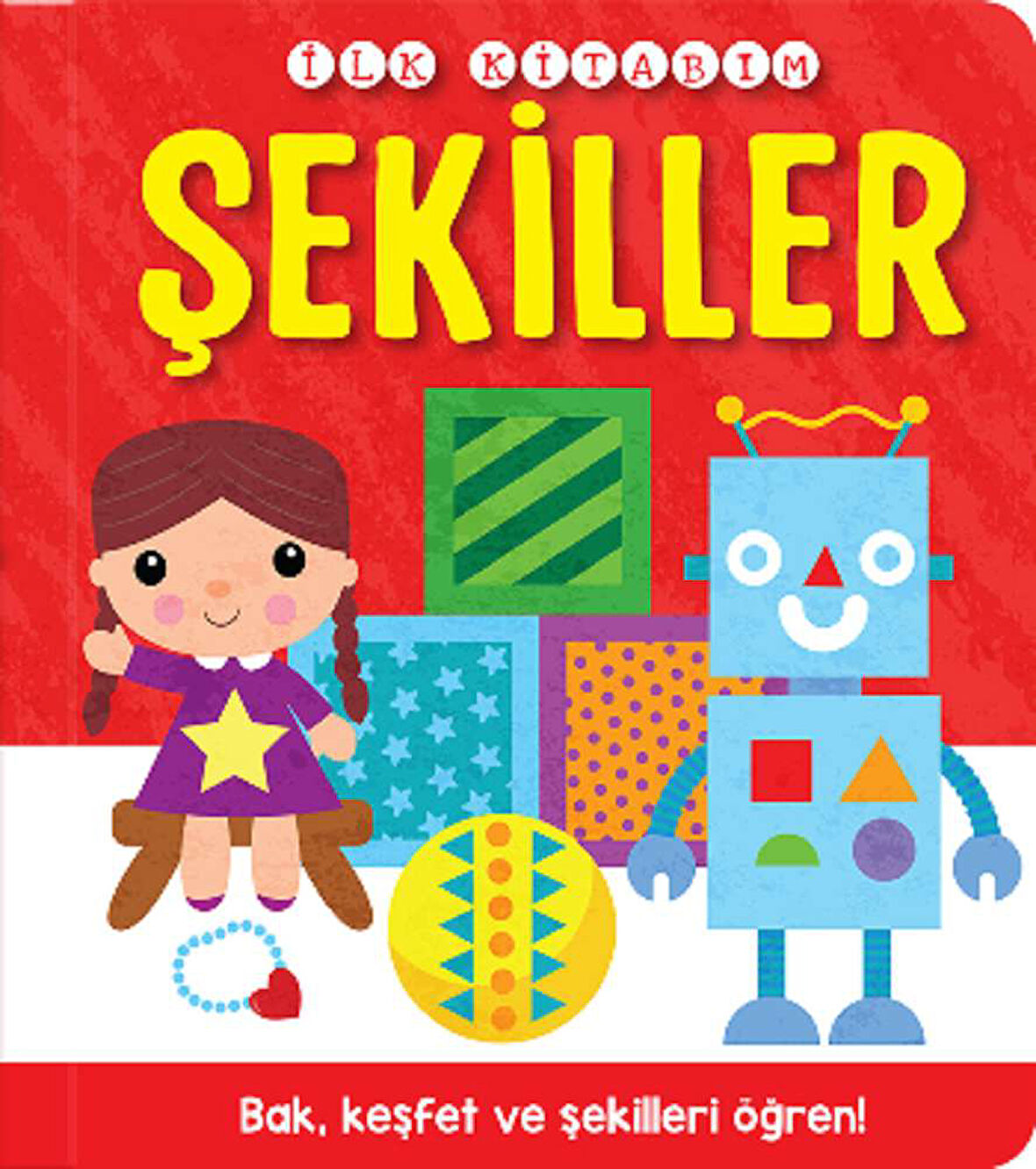 İlk Kitabım – Şekiller (Ciltli)