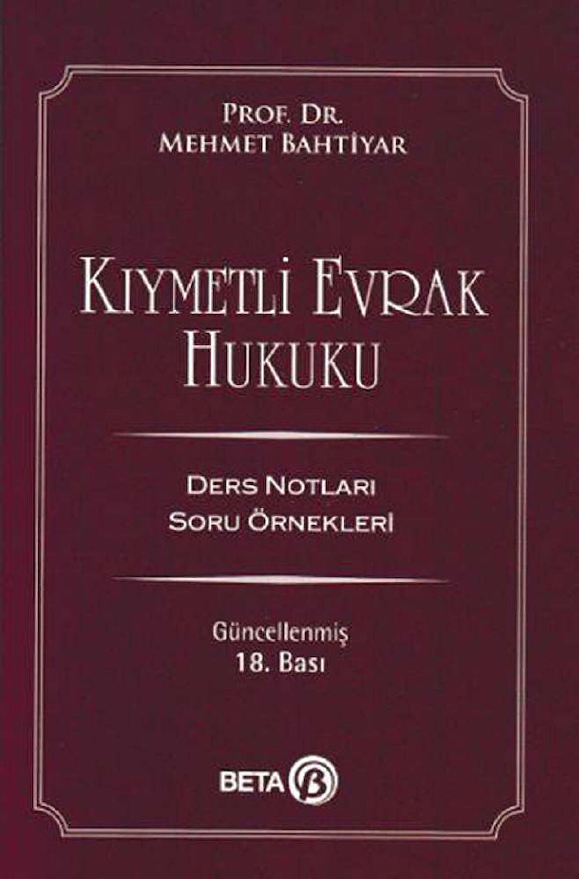 Kıymetli Evrak Hukuku - Ders Notları Soru Örnekleri