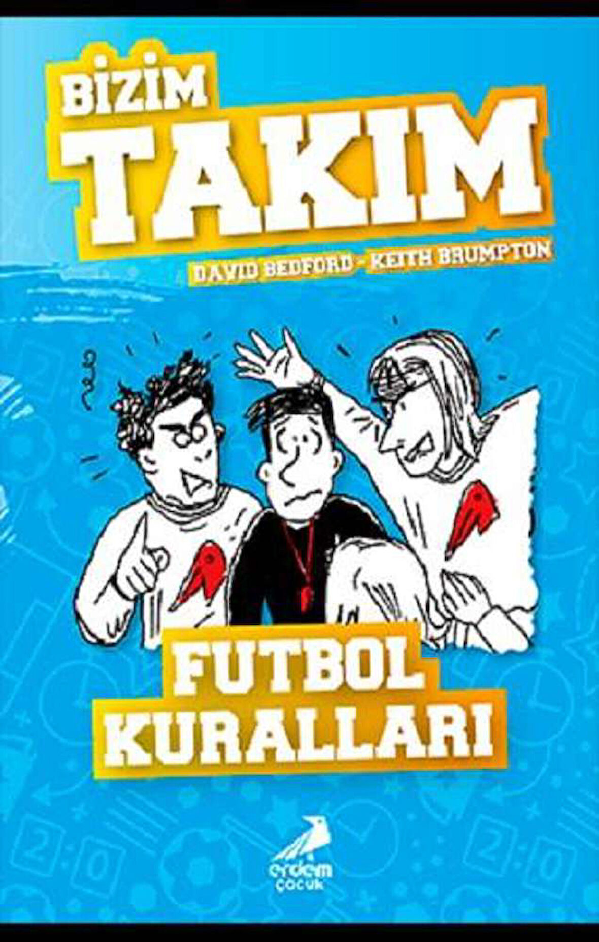 Futbol Kuralları - Bizim Takım