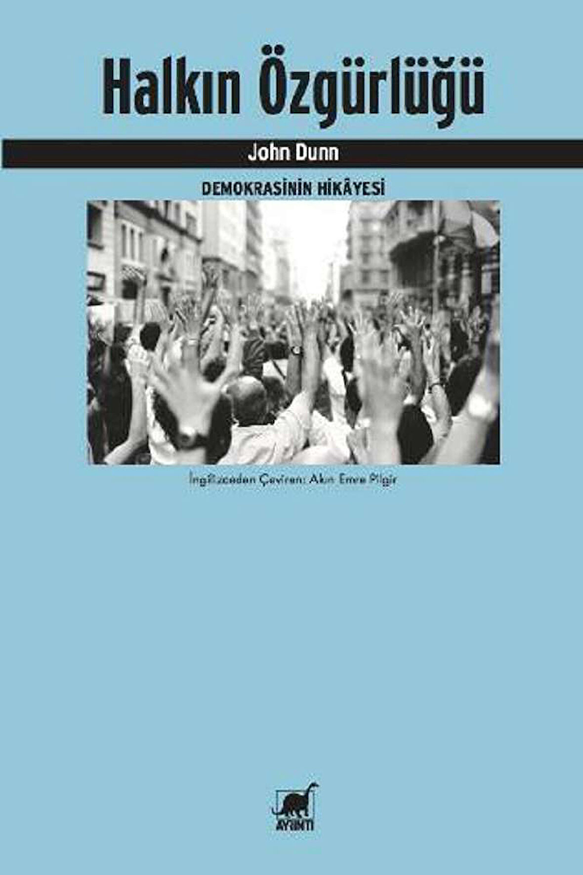 Halkın Özgürlüğü - Demokrasinin Hikayesi (Setting The People Free - The Story of Democracy)