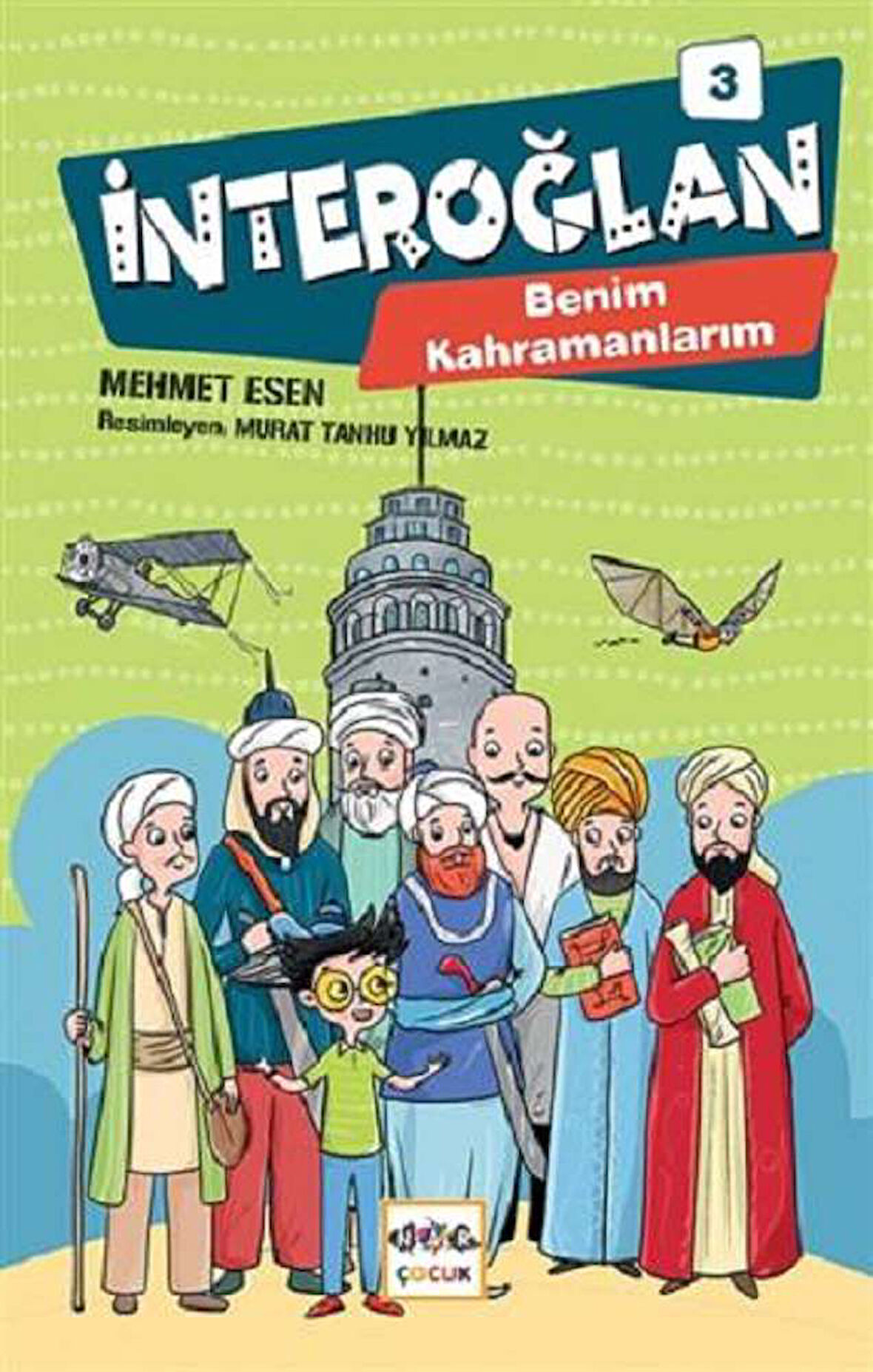 İnteroğlan 3 - Benim Kahramanlarım (Ciltli)