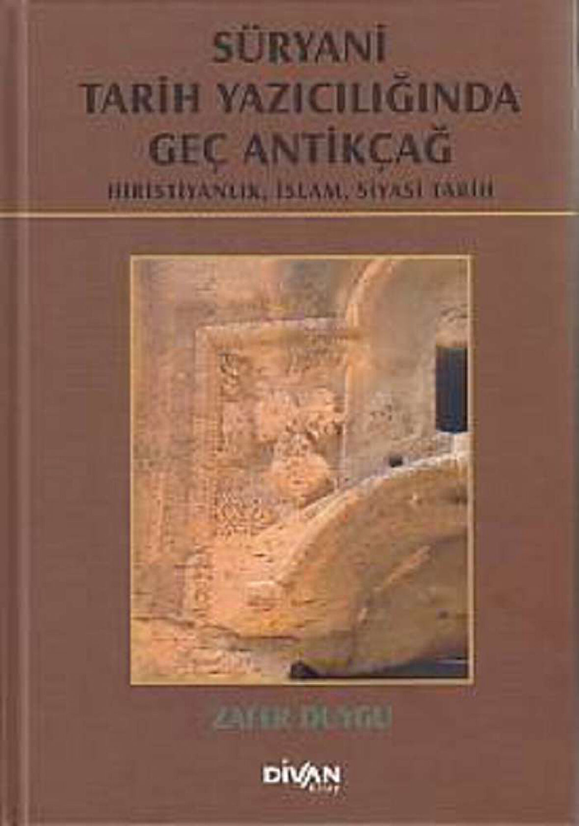 Süryani Tarih Yazıcılığında Geç Antikçağ