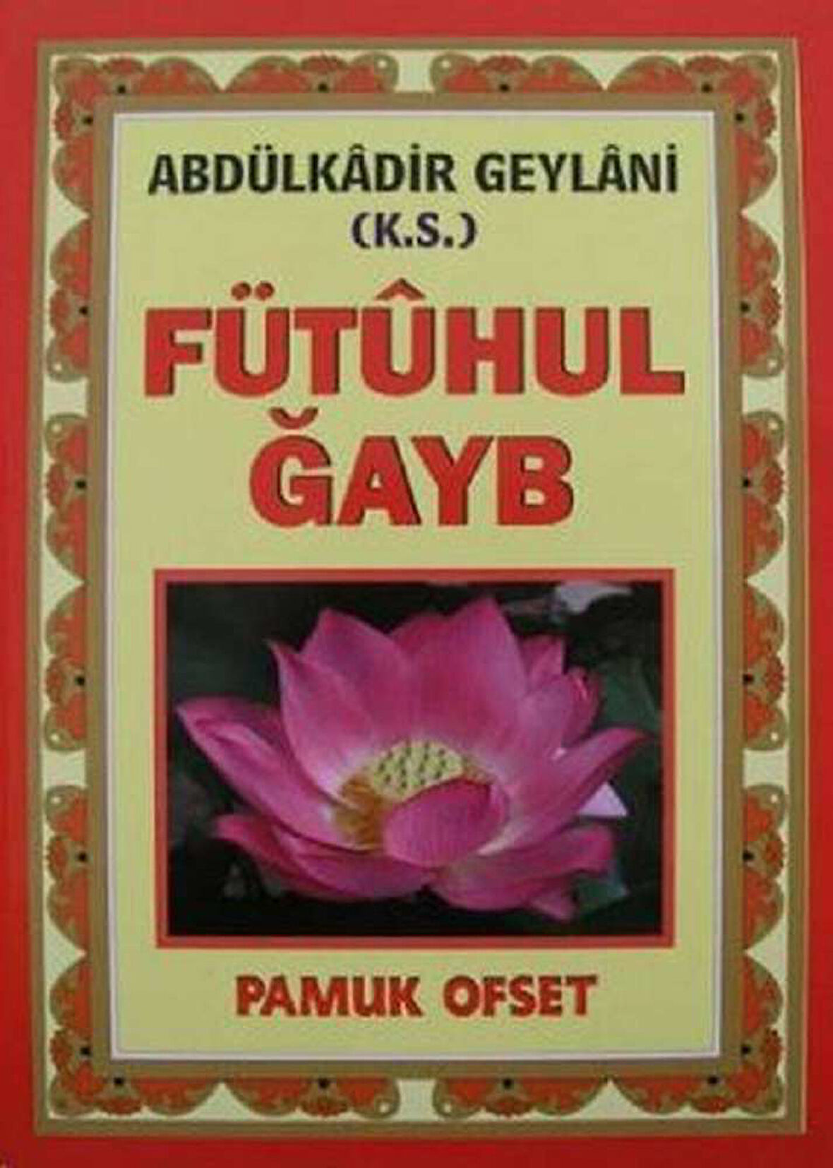 Fütuhul Gayb (Tasavvuf 031)