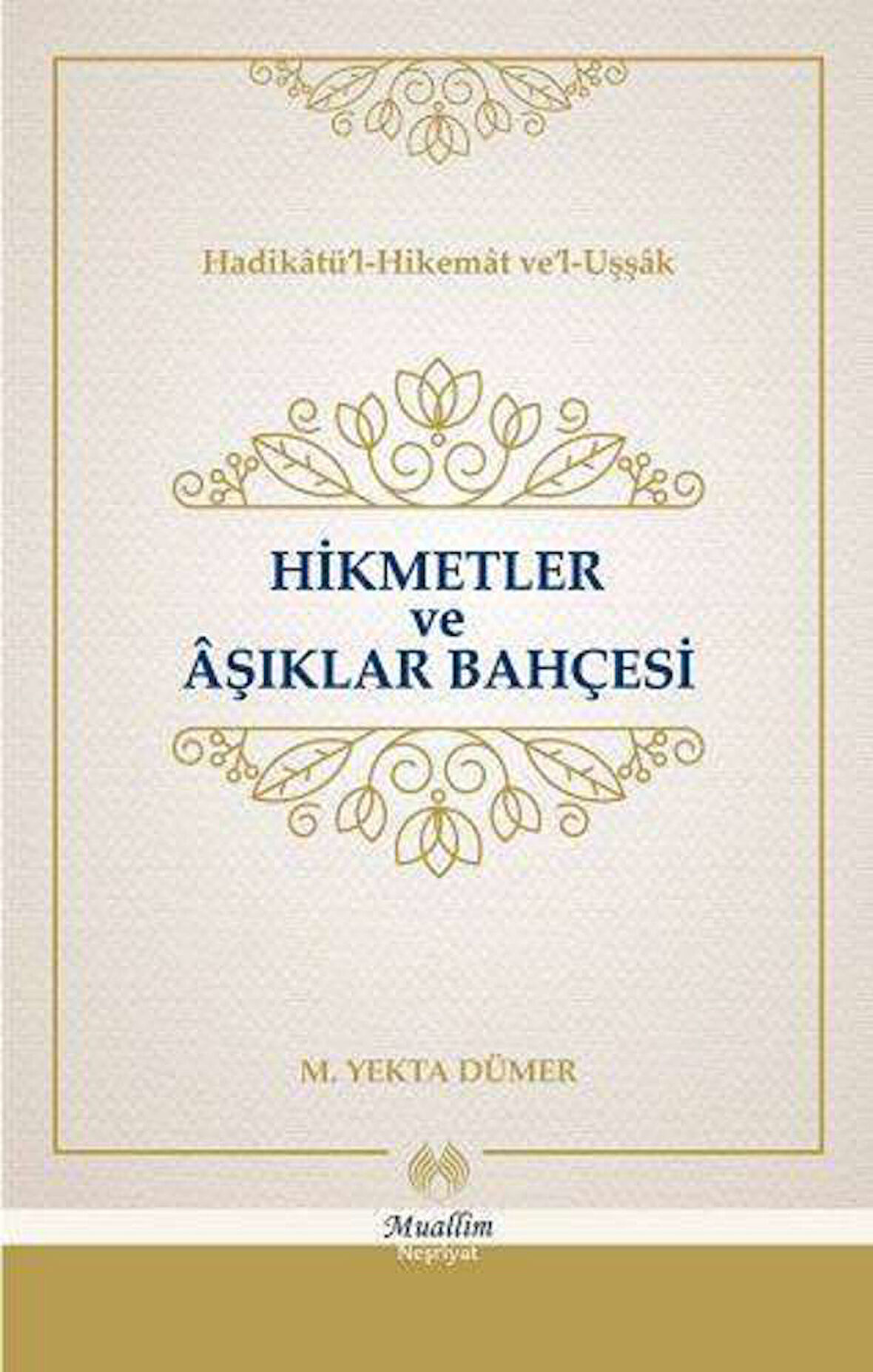Hikmetler ve Aşıklar Bahçesi (Cillti)