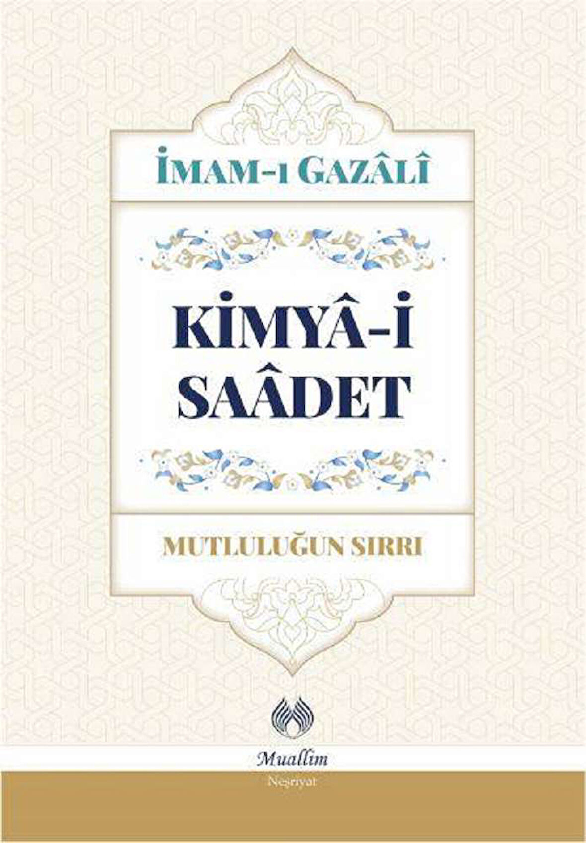 Kimya-i Saadet (Ciltli)
